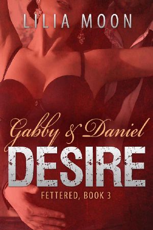 [Fettered 03] • Desire · Gabby & Daniel